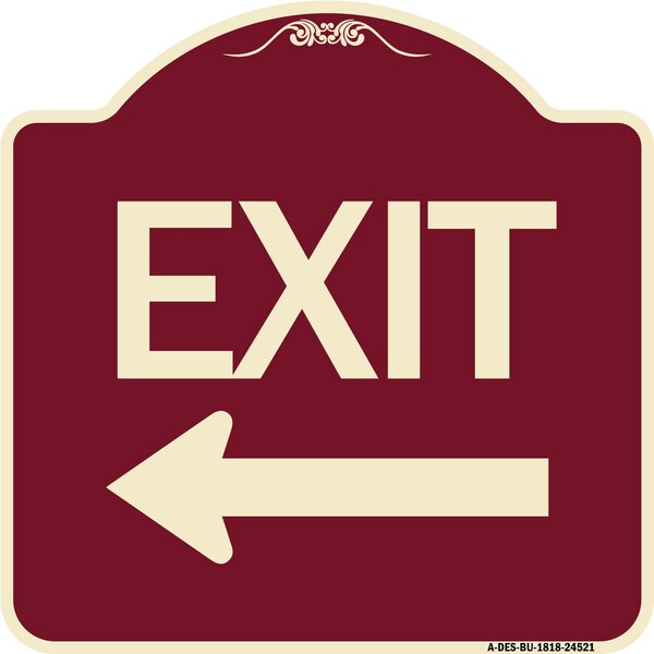 Signmission Designer Series Exit W/ Left Arrow, Burgundy Heavy-Gauge Aluminum Sign, 18" L, 18" H, BU-1818-24521 A-DES-BU-1818-24521 - main